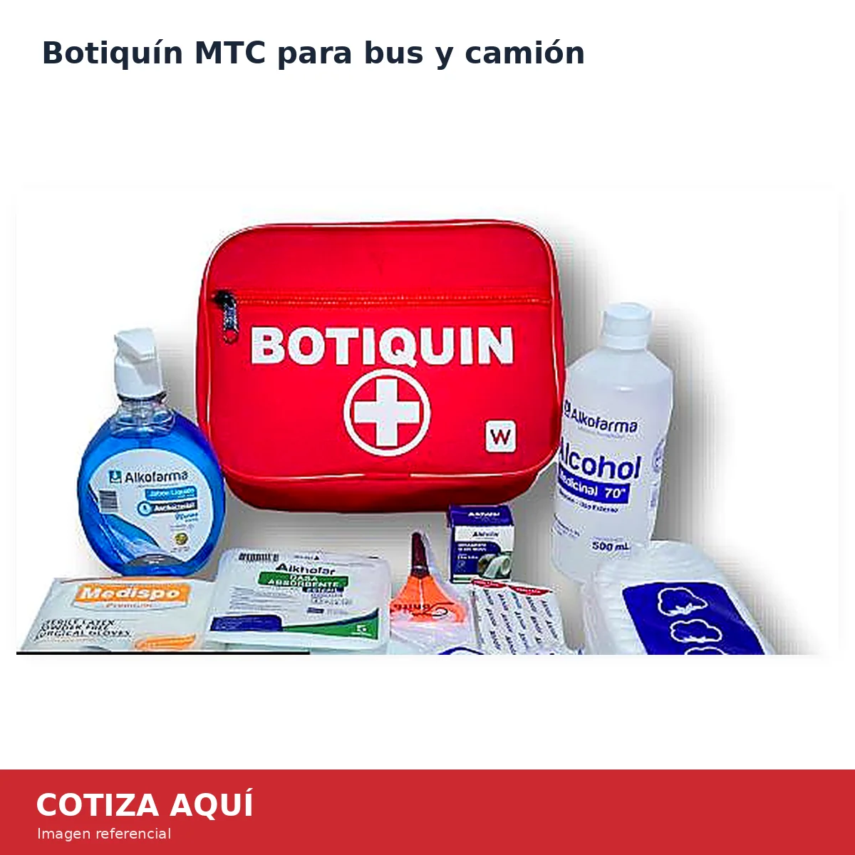 Botiquín MTC para buses y camiones con suministros referenciales